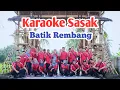 KARAOKE SASAK BATIK REMBANG // Cover \