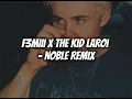 F3MIII x The Kid Laroi - Noble Remix (Snippet)