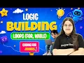 Lecture 37 - Logic Building