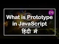 Prototype in JavaScript JavaScript Prototype JavaScript Prototype in Hindi Prototype
