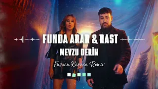 Funda Arar Rast Mevzu Derin Numan Karaca Remix 