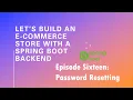 Let s Build an E-Commerce Store with a Spring Boot Backend - Episode 16 Password Resetting