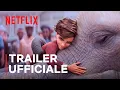 Video di L'elefante del mago | Trailer ufficiale | Netflix