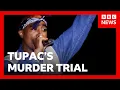 Why Tupac Shakur s murder trial is happening 30 years after he was killed BBC News