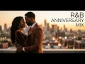 Lagu Romantic R\u0026B Anniversary Songs 💕 Love Songs for Couples, Date Nights, Weddings \u0026 Forever Love Mix