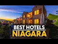 Best Hotels In Niagara Canada - Top 5 Picks For Any Budget