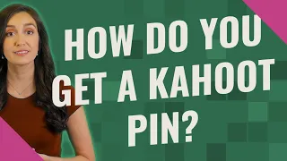 How do you get a kahoot pin
