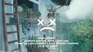 Download Siapkah Kau Tuk Jatuh Cinta Lagi (Cover by Lumi Celestia x Andi Adinata Channel)Lo-fi Version MP3