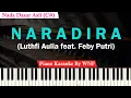 Lagu Naradira - Luthfi Aulia feat. Feby Putri Piano Karaoke