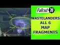 Fallout 76 Wastelanders 6 Map Fragments FOUND