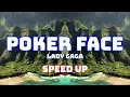 Lagu Lady Gaga - Poker Face (Speed Up / Fast / Nightcore)