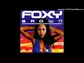 Foxy Brown - Oh Yeah (Radio Edit)