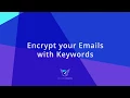 How To Encrypt your Emails with Keywords