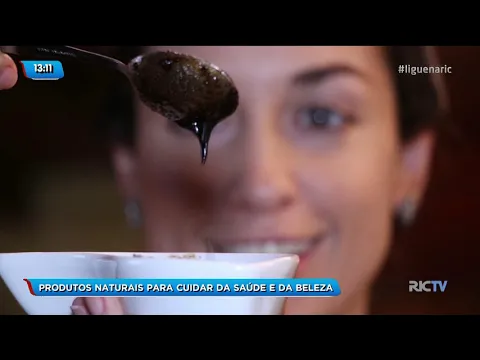 Produtos naturais para cuidar da saúde e da beleza