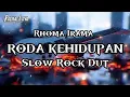 Lagu RODA KEHIDUPAN - SLOW ROCK DANGDUT VERSION || RHOMA IRAMA BY ROCKA LOVA