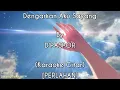 Lagu Dengarkan Aku Sayang - D'PASPOR [PERLAHAN] (KARAOKE GITAR COVER)