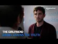 The Girlfriend Daniel Learns The Truth Amazon Prime