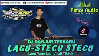 dj stecu stecu remix ganjur pance audio viral tiktok terbaru 2025 full band