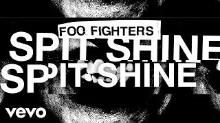 Foo Fighters - Spit Shine (Lyric Video)