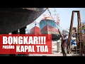 KISAH SERAM PEMBONGKARAN KAPAL TUA!!! NGERIII