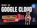 Intro to GCP SQL in BigQuery BigQuery