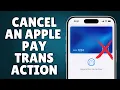 How to Cancel an Apple Pay Transaction Step by Step Guide