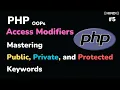 PHP Access Modifiers Explained Public Private and Protected l HINDI -