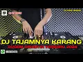 Download Lagu DJ TAJAMNYA KARANG X DJ SUCI DIMANA KINI KAU BERADA‼️ DUGEM FUNKOT TERBARU‼️ DJ KING AKENO TERBARU