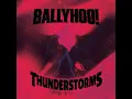 Thunderstorms - Ballyhoo!