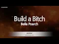 Download Lagu Bella Poarch-Build a Bitch (Melody) [ZZang KARAOKE]