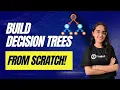 Building Decision Trees from Scratch Entropy Gini Impurity Practical Guide