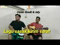 Lagu sasak kirim surat || cover Pendi \u0026 Ady Anak arantoan