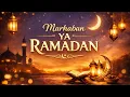 Lagu Marhaban Ya Ramadan | A Joyful Islamic Nasheed to Welcome Ramadan