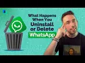 What Happens When You Uninstall or Delete Whatsapp - iPhone \u0026 Android 2021
