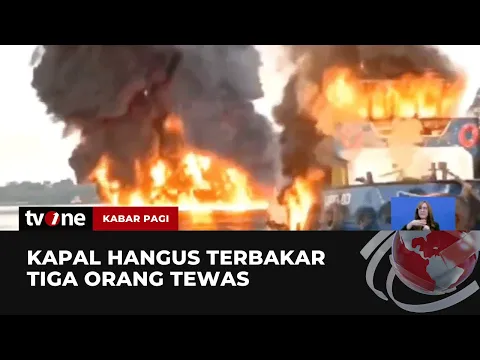 Tiga Orang Tewas dalam Insiden Kapal Terbakar