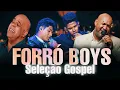 Download Lagu SELEÇÃO GERSON RUFINO MATTOS NASCIMENTO E LUCAS ROCK E GABRIEL VERSAO FORRO BOYS