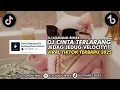 DJ CINTA TERLARANG JEDAG JEDUG VIRAL TIKTOK TERBARU 2025 DJ KOMANG RIMEX | DJ CINTA TERLARANG