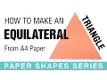 How To Get an Equilateral Triangle from A4 - Tutorial