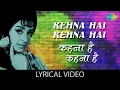 Download Lagu Kehna Hai Kehna Hai Lyrical | कहना है कहना है | Padosan | Sunil Dutt, Saira Banu | Classic Retro