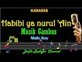 Download Lagu Habibi ya Nurul ain (Karaoke) Musik Gambus Nada Pria/Cowok Male key C