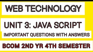 Web technology unit 3 Java script important questions with anwers Bcom 4 th semester computers