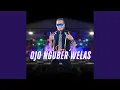 Download Lagu Ojo Nguber Welas