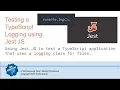 Testing a TypeScript Logger operations app using Jest JS Mocks Unit Tests