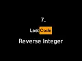 7 Reverse Integer LeetCode