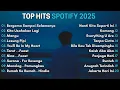 Top Hits Spotify Indonesia 2025 | Top Spotify Indonesia 2025 | Lagu Hits Spotify 2025 | Lagu Terbaru