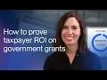 How to Prove Taxpayer ROI on Government Grants Grant Management Software for Government