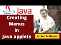 Creating Menus in Java Applets - Lecture by Anand Mahajan Mahajan Computers Kurukshetra