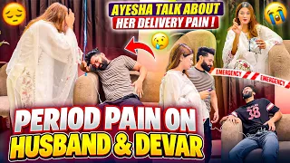 Period Pain On Husband & Devar 😂| Ayesha Talk About Her Delivery Pain | Fokats | Abresh & Zeeshan