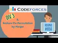Problem B Restore the permutation by merger Codeforces Div3 round