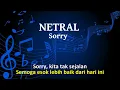 Download Lagu Netral   Sorry Karaoke
